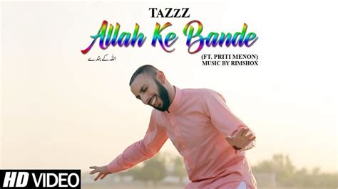 Allah Ke Bande | TaZzZ ft. Priti Menon | Music by Rimshox | Official ...