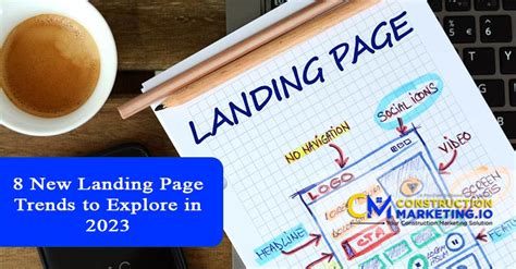 8 New Landing Page Trends to Explore in 2023 - Construction Marketing