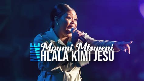 Spirit Of Praise 9 ft Mpumi Mtsweni - Hlala Kimi Jesu - YouTube