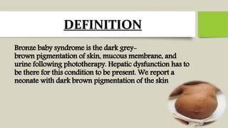 Bronze baby syndrome | PPT