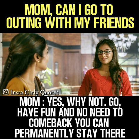 All. Mom's reaction | Funny girly quote, Funny mom jokes, Girl quotes