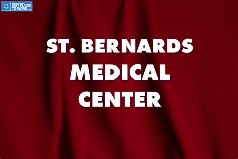 Best Places to Work: St. Bernards Medical Center | Arkansas Business News | ArkansasBusiness.com