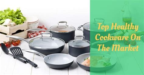 Top 7 Healthy Cookware Sets On The Market - Cooking Top Gear