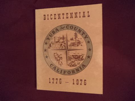 The History of Yuba County. Bicentennial 1775-1976. by (anon).: Soft cover. (1970) First edition ...