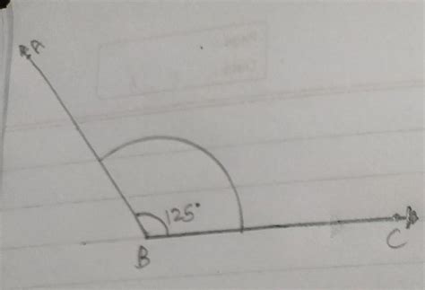 draw an angle abc = 125 degree with help of protractor. construct angle pqr =angle abc. measure ...