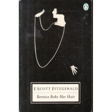 Fitzgerald F. Scott Bernice Bobs Her Hair