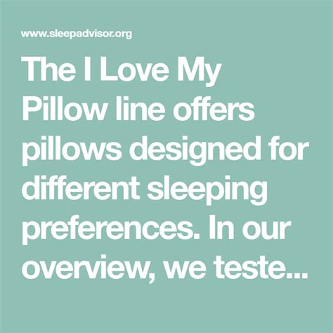 The I Love My Pillow line offers pillows designed for different ...