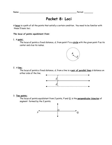 A locus is a path of all the points that satisfy a certain condition