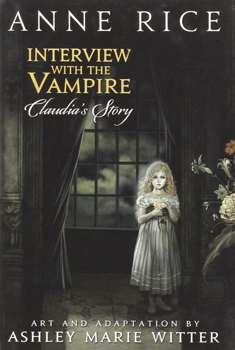 Interview With The Vampire: Claudia's Story by Anne Rice and Ashley ...