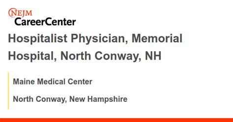 Hospitalist Physician, Memorial Hospital, North Conway, NH job with ...