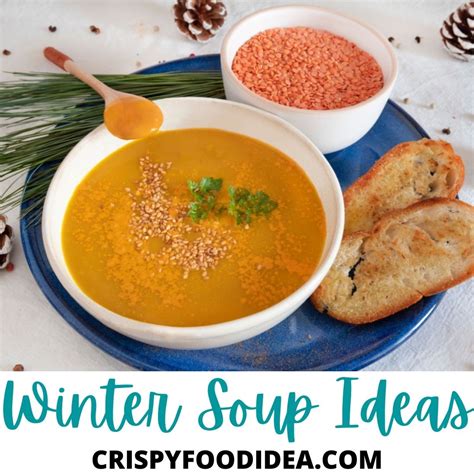 21 Easy Winter Soup Recipes That You Need To Try!