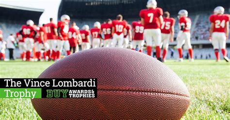 Vince Lombardi Trophy | Buy Awards & Trophies