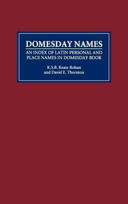 Domesday Names by David Thornton, David Tornton, K. S. Keats-Rohan ...