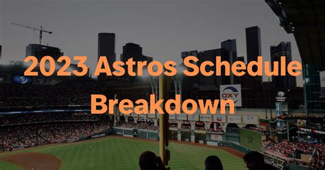 2023 Astros Schedule: Top Matchups