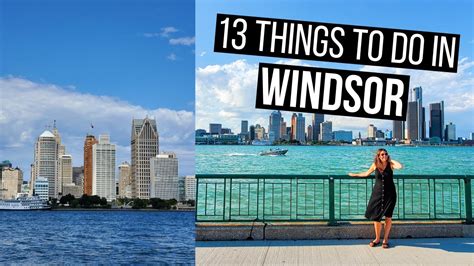 13 Things to do in Windsor, Ontario, Canada | Top Activities in Windsor - YouTube