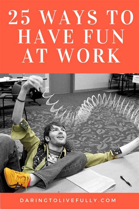 25 Ways to Have Fun At Work