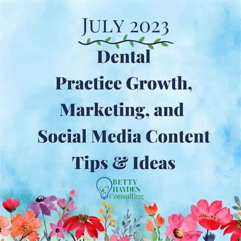 Dental Marketing and Social Media Content Ideas for July 2023