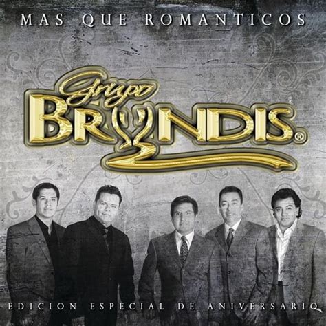 Grupo Bryndis - Más Que Románticos Lyrics and Tracklist | Genius