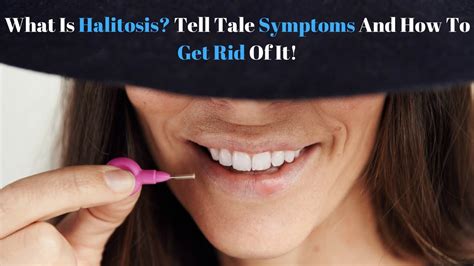 What Is Halitosis? Tell Tale Symptoms and How to Get Rid of It! - YouTube