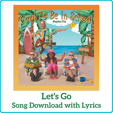 Let's Go Song Download with Lyrics: Songs for Teaching® Educational Children's Music