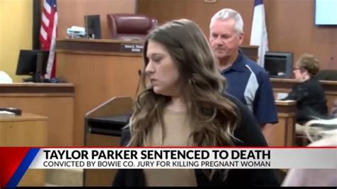 Texas woman Taylor Parker sentenced to death for murdering pregnant ...