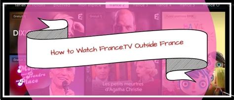 Watch France TV in USA and Outside France [Updated Apr 2024]