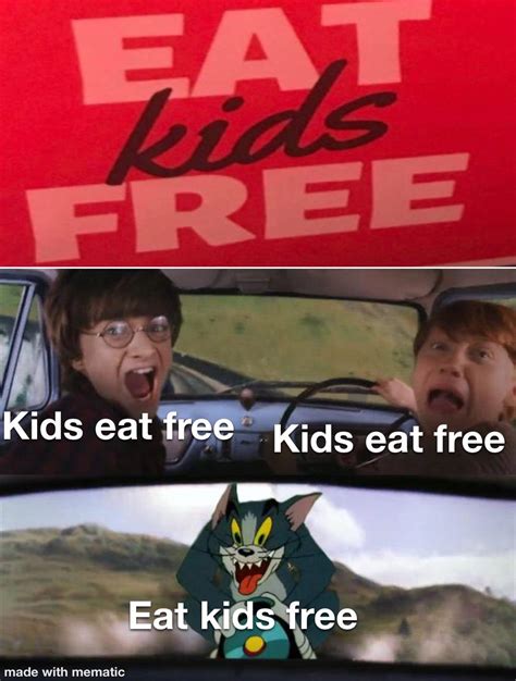 eating kids today : r/memes