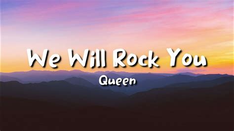 Queen - We Will Rock You (lyrics) - YouTube