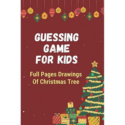 Buy Guessing Game For Kids: Full Pages Drawings Of Christmas Tree: Fun Fact Guessing Game ...