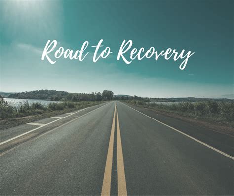 Road to Recovery | Life lessons, Life, Health and wellness