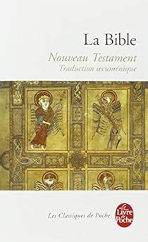 La Bible : Le Nouveau Testament - La Bible - Babelio