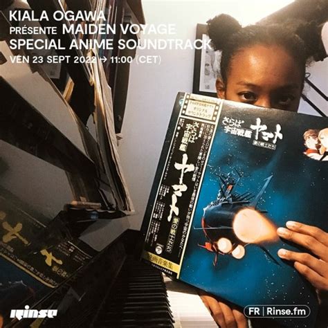 Stream Maiden Voyage avec Kiala Ogawa - 23 Septembre 2022 by Rinse France | Listen online for ...