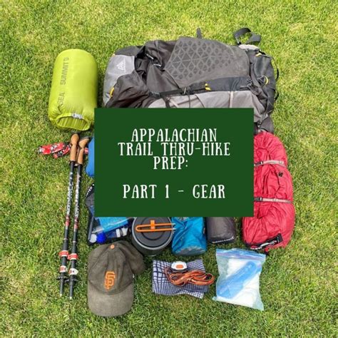 Appalachian Trail Thru-Hike Prep: Part 1 - Gear - Hearty Hiker