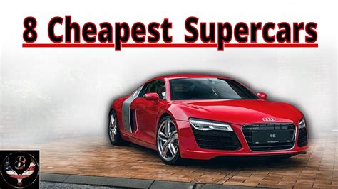 The 8 Cheapest Supercars - Under $100k - YouTube