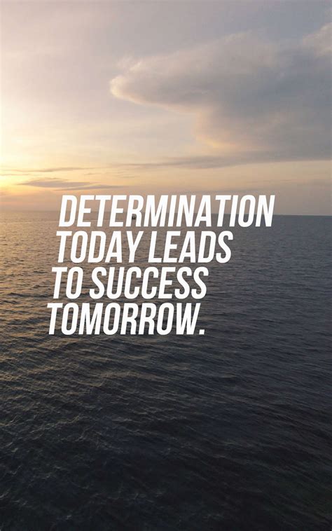 31 Inspirational Determination Quotes And Sayings