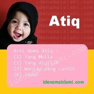 Ini Arti Nama Atiq ♀ Dalam Islam - IdeNamaIslami.com