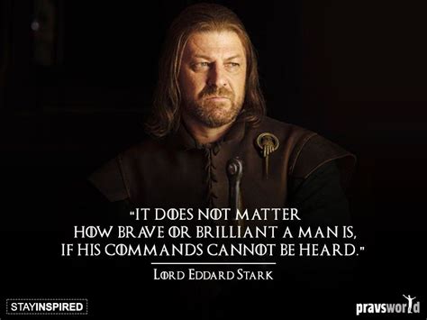 15 Most Inspiring Game Of Throne Quotes You Need To Remember Everyday - Pravs World | Eddard ...