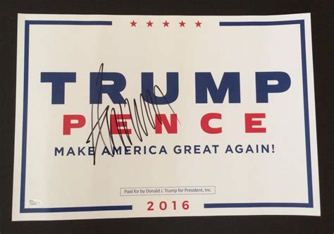 Donald Trump Signed Authentic 19" x 13" Trump/Pence "Make America Great Again" Campaign Sign ...