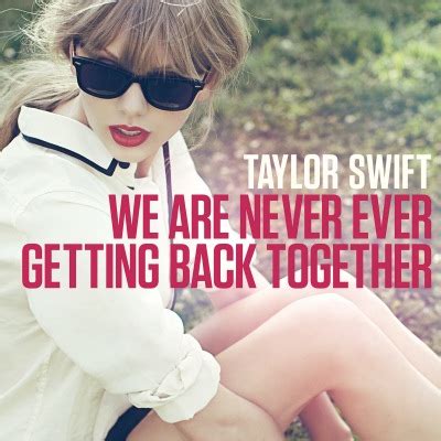 Taylor Swift’s “We Are Never Ever Getting Back Together”: Listen To Her New Song | Idolator