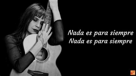 "Nada Es Para Siempre" Letra - Fabiana Cantilo, Hilda Lizarazu ...