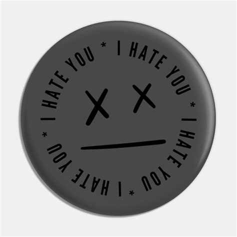 I Hate You Emoji - I Hate You Emoji - Pin | TeePublic