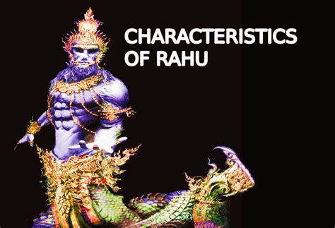 CHARACTERISTICS OF RAHU