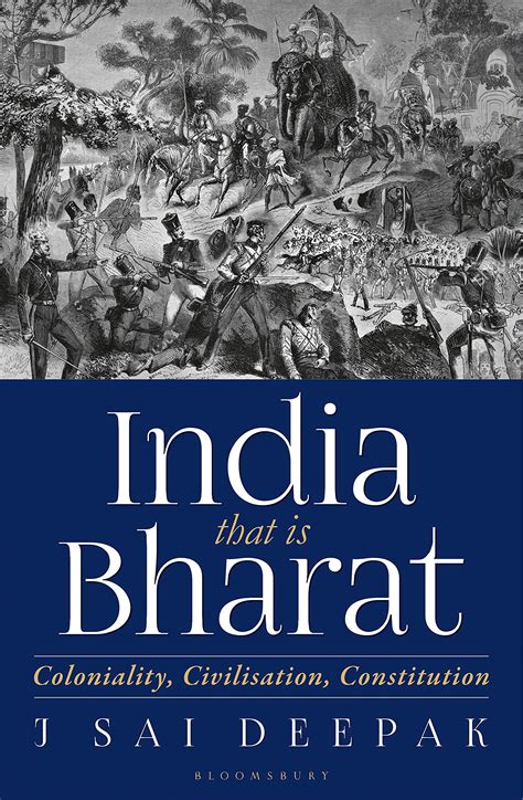 “India That is Bharat: Coloniality, Civilization, Constitution” – A ...