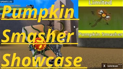 Pumpkin Smasher Showcase in King Legacy - YouTube