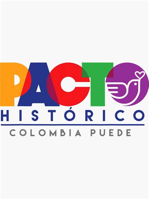 "Pacto Historico Gustavo Petro Presidente Colombia 2022" Sticker for ...