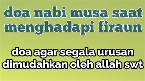 doa nabi musa saat menghadapi firaun - YouTube