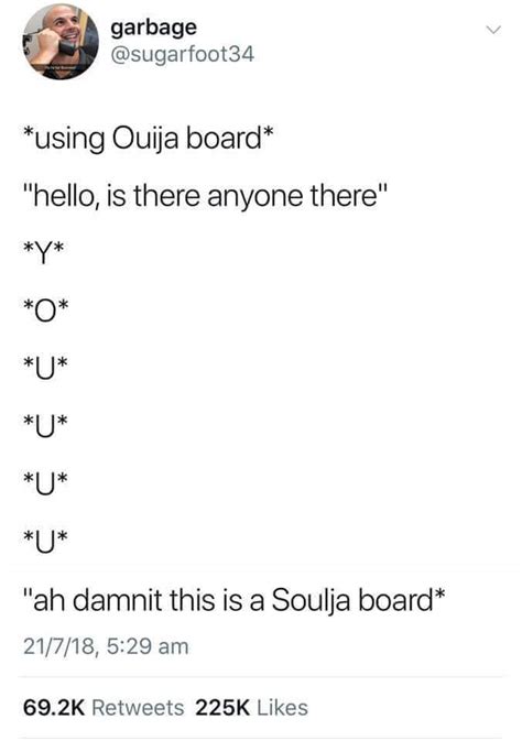 Soulja Boy tell em : r/memes