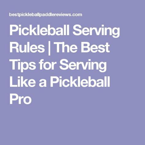 Pickleball Serving Rules | The Best Tips for Serving Like a Pickleball ...