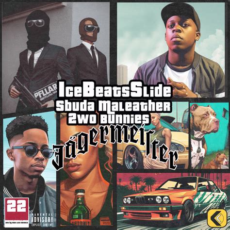 JAGERMEISTER - song and lyrics by Ice Beats Slide, Sbuda Maleather, 2woBunnies | Spotify