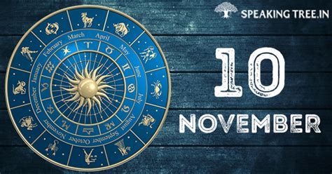 November 10: Your horoscope